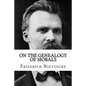On the Genealogy of Morals