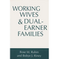 Working Wives and Dual-Earner Families