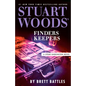 Stuart Woods' Finders Keepers