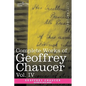 Complete Works of Geoffrey Chaucer, Vol. IV: The Canterbury Tales (in Seven Volumes)