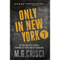 Only in New York: 36 true Big Apple stories spanning 55 years and five boroughs