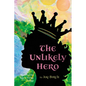 The Unlikely Hero: Book 1 of the Iggy's Voyage Trilogy