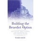 Building the Benedict Option