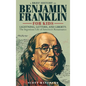 A Brief History of Ben Franklin for Kids - Lightning, Letters, and Liberty: The Ingenious Life of America's Renaissance Man