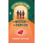 The Mystery of the Fiery Eye