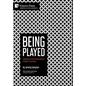Being Played: Gadamer and Philosophy's Hidden Dynamic