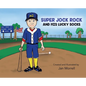 Super Jock Rock and His Lucky Socks