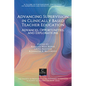 Advancing Supervision in Clinically Based Teacher Education: Advances, Opportunities, and Explorations
