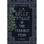 La Belle Époque & The Terrible Year