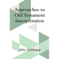 Approaches to Old Testament Interpretation
