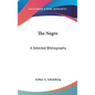 The Negro: A Selected Bibliography