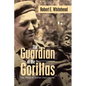 The Guardian of the Gorillas: The Story of Adrien Deschryver
