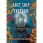 Last Ship to Freedom