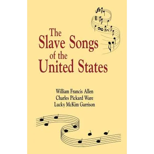 Slave Songs of the United States
