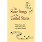 Slave Songs of the United States