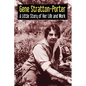 Gene Stratton-Porter: A Little Story of Her Life and Work