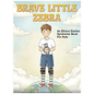 Brave Little Zebra