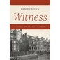 Witness: An Oral History of Black Politics in Boston 1920-1960