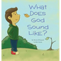What Does God Sound Like?