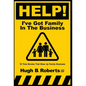 Help! I've Got Family in the Business