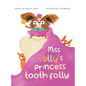 Miss Lolly's Princess Tooth Folly