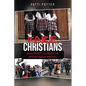 Fake Christians: The Wolves in Sheep's Clothing Who Are Imperiling American Democracy