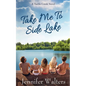 Take Me To Side Lake