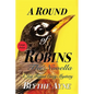 A Round of Robins: A Joy Forest Cozy Mystery