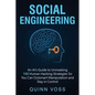 Social Engineering: An AI's Guide to Unmasking 100 Human Hacking Strategies So You Can Outsmart Manipulation and Stay in Control