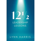 121/2 Leadership Lessons