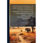 A Hunter's Wanderings in Africa; Being a Narrative of Nine Years Spent Amongst the Game of the far Interior of South Africa ... With ... Illustrations