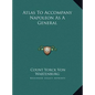 Atlas To Accompany Napoleon As A General
