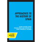 Approaches to the History of Spain