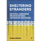 Sheltering Strangers: Critical Memoirs from Hosting Ukrainian Refugees