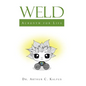 Weld: Acronym for Life