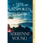 A Sea of Unspoken Things