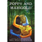 Poppy and Marigold