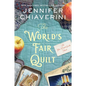 The World's Fair Quilt: An ELM Creek Quilts Novel