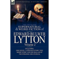 The Collected Supernatural and Weird Fiction of Edward Bulwer Lytton-Volume 2: Including One Novel 'a Strange Story, ' One Short Story and One Ballad