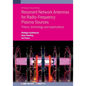 Resonant Network Antennas for Radio-Frequency Plasma Sources: Theory, technology and applications
