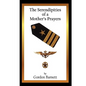 The Serendipities of a Mother's Prayers