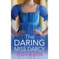 The Daring Miss Darcy
