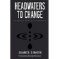 Headwaters to Change: Navigating Growth, Cultivating Presence