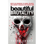 Beautiful Brutality: How to use Branding to Convert Strangers into Raving Fans