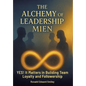 The Alchemy of Leadership Mien: YES! It Matters in Building Team Loyalty and Followership