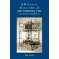 J. M. Coetzee's Politics of Life and Late Modernism in the Contemporary Novel