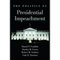 The Politics of Presidential Impeachment