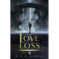 Of Love and Loss