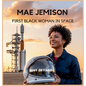 Mae Jemison: First Black Woman in Space