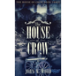 The House of Crow